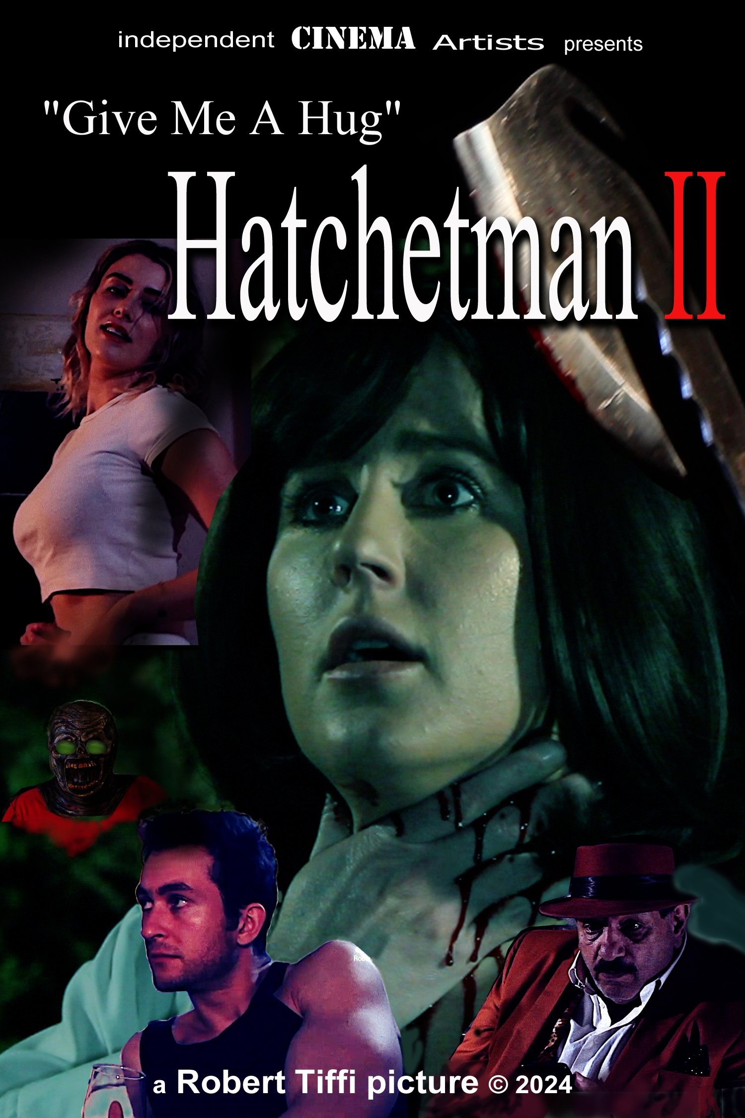 Give Me A Hug - Hatchetman 2